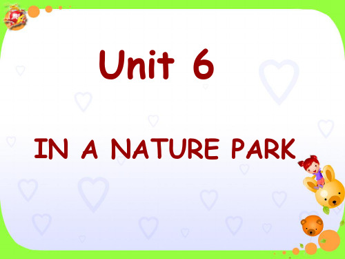 人教版PEP英语五年级上册Unit6 In a nature parkPart A课件等