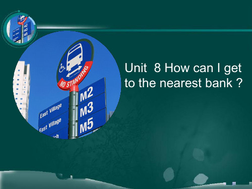 Unit08 How can i get to the nearest bank