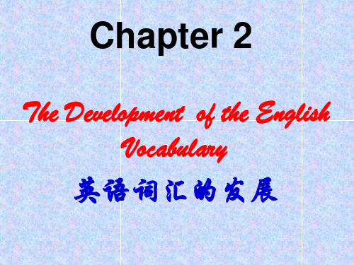 2   The Development  of the English Vocabulary