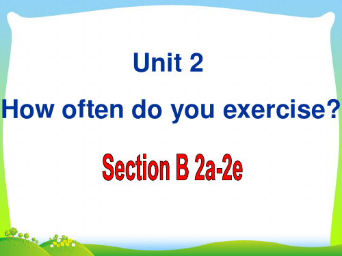 人教版八年级英语上册 Unit2 Section B 2a-2e 优质课件