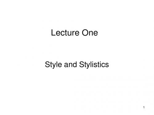 Lecture 1 Style and Stylistics(2)