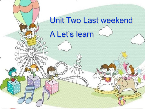 人教PEP六年级下册英语Unit 2 Last  weekend课件 (2)