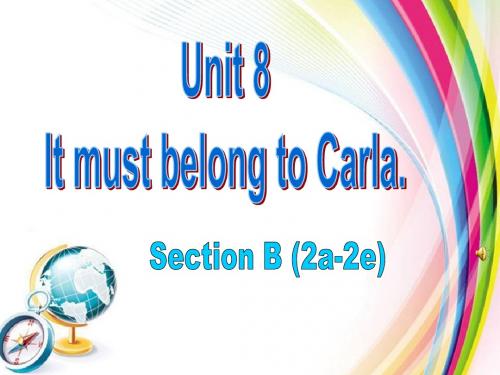 人教版新目标九年级英语《Unit8It must belong to Carla》Section B 2a-2e课件