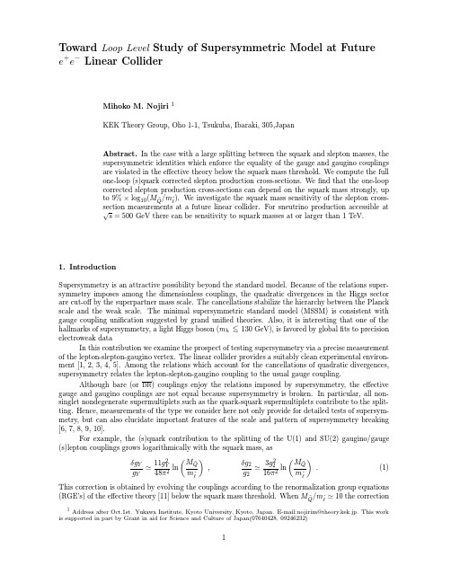 Toward Loop Level Study of Supersymmetric Model at Future e + e  Linear Collider