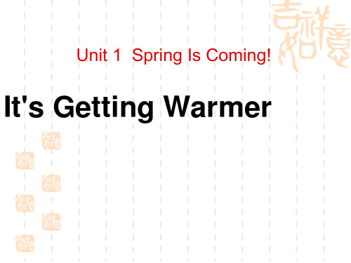 冀教版八年级下册英语 《It's Getting Warmer!》Spring Is Coming