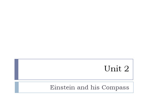 体验英语第三册Unit_2_-_passage_A_Einstein_and_his_compass课件