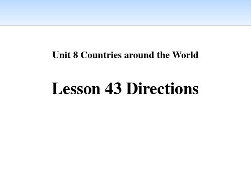 Directions-Countries around the World 精品课件