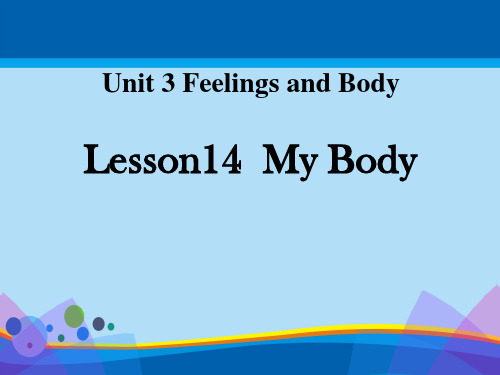 《My Body》Feelings and Body PPT【英语课件】