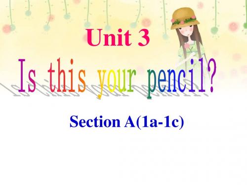 七年级英语上册Unit 3  Is this your pencil sectionA 1a-1c