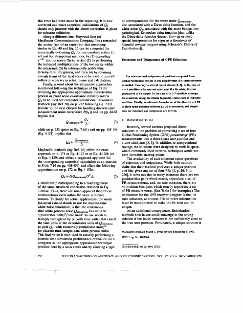 Existence and uniqueness of GPS solutions