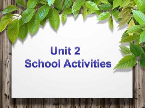 Unit 2 School Activities 课件