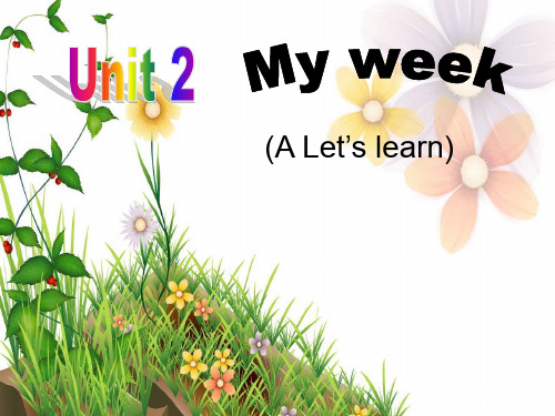 pep新版五年级上册Unit 2 My week A Lets learnPPT优质课件