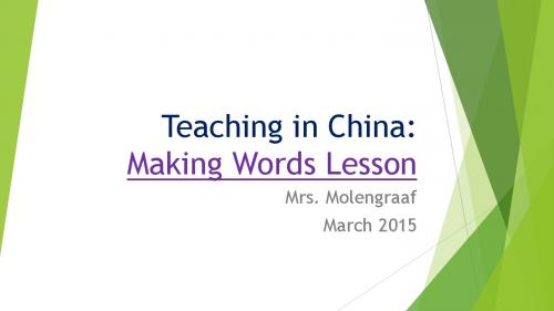 China - Day 1 (latest)making words old verion.pptx