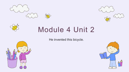 小学英语外研版四年级上册《m4u2Heinventedthisbicycle》课件