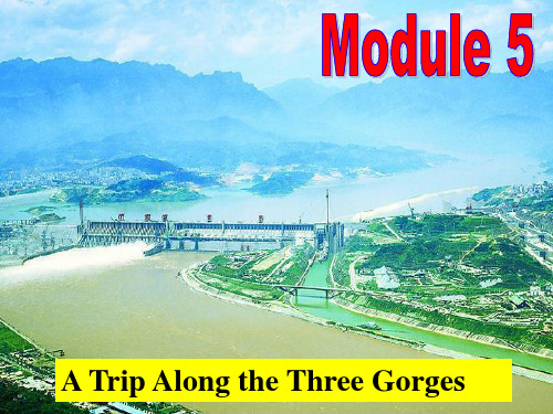 外研版英语 必修四Module 5 A Trip Along the Three Gorges reading