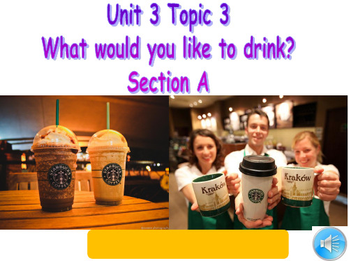 科普版七年级英语上册《Topic 3 What would you like to drink.  Section A》公开课课件_20