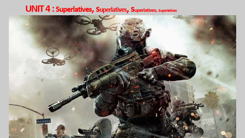 UNIT 4  Superlatives, superlatives, superlatives, superlatives-课件ppt
