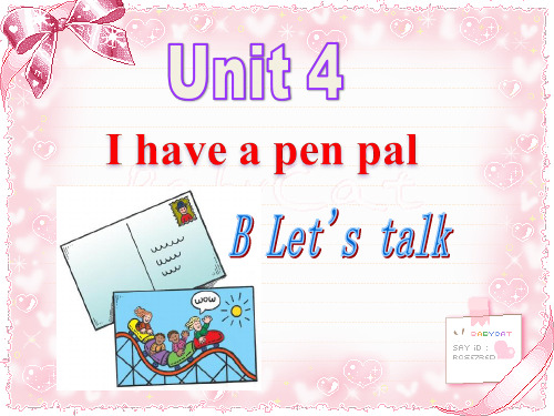 Unit-4-I-have-a-pen-pal-B-Let's-talk