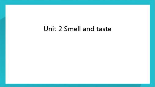 沪教小学英语版四年级下册Unit2Smellandtaste课件