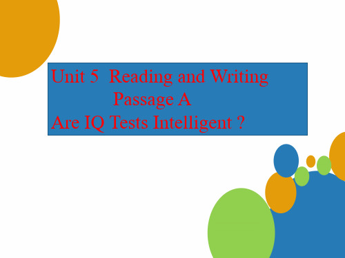 Unit 5 Passage A -Are IQ Tests Intelligentppt课件