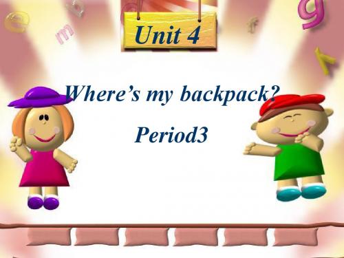 Unit 4 Where’s my backpack