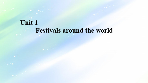 高中英语人教版必修三课件：Unit 1  Festivals around the world