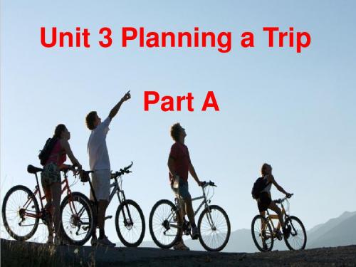 闽教版五年级英语上册课件Unit 3 Planning a Trip Part A -2