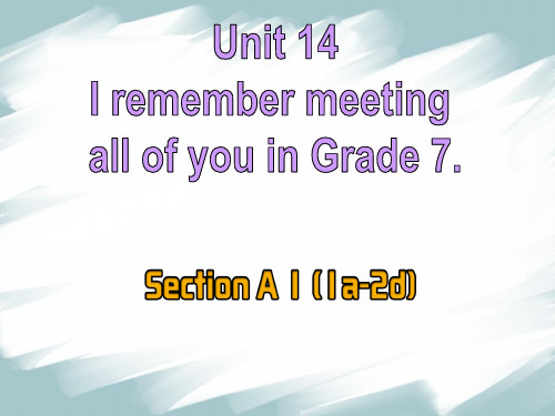 2020-2021学年人教版新目标九年级英语全一册Unit 14Section A 1a-2d 课件