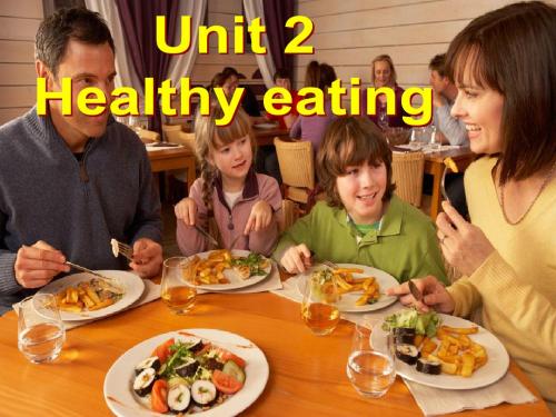 人教版高中英语必修三Unit 2《Healthy eating》课件