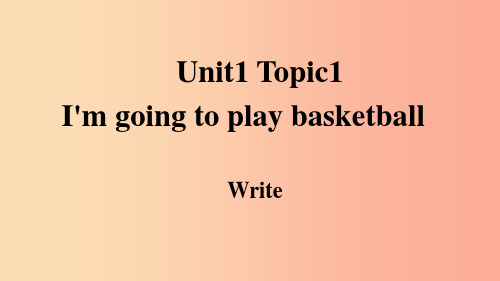 八年级英语上册 Unit 1 Playing Sports Topic 1 I’m going to