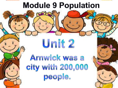 外研版八年级英语上Module 9 Unit 2 Arnwick was a city with 200,000 people教学课件共36张PPT