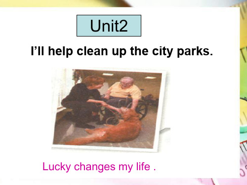 2014新人教版八年级下册unit2-I'll-help-to-clean-up-the-city-