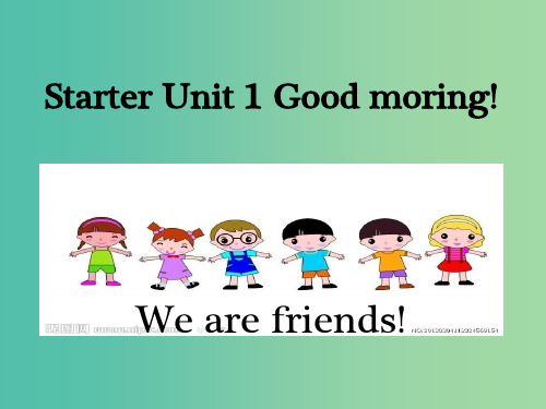 七年级英语上册 Starter Unit 1 Good moring 人教新目标版