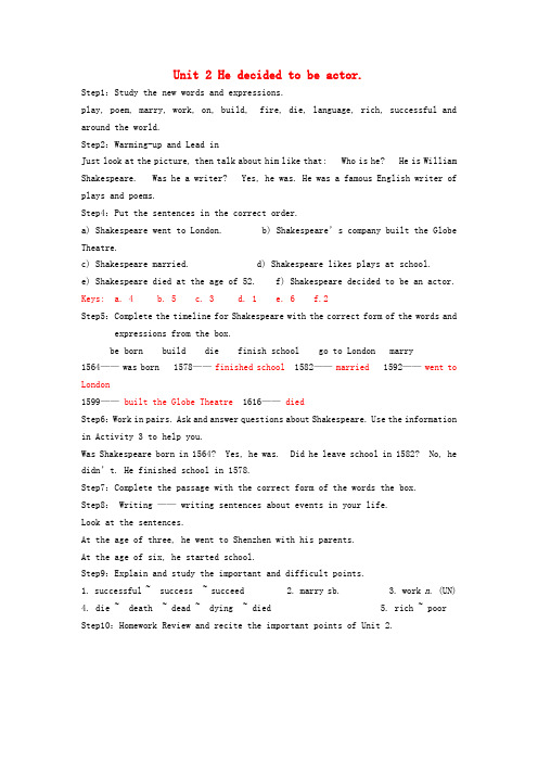 七年级英语下册《Module 9 Life history Unit 2 He decided to be actor.》教案 (新版)外研版