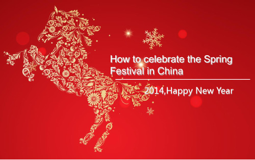 How to celebrate the Spring Festival