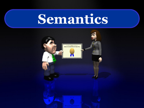 英语语言学Lecture 5 Semantics