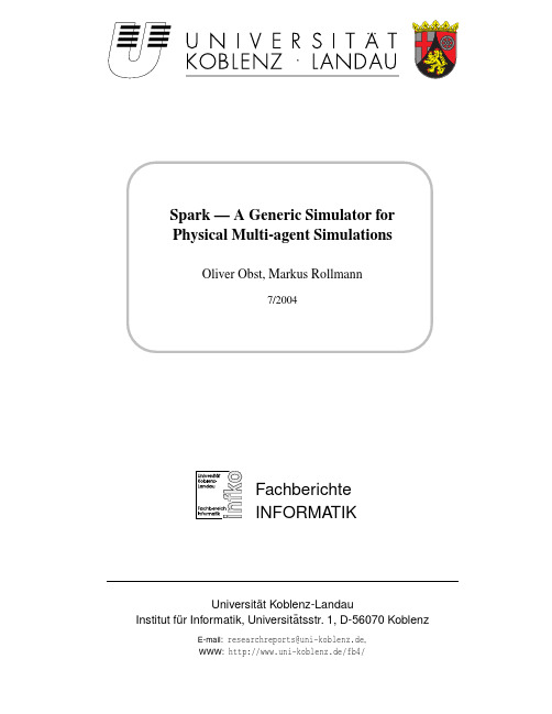 Spark--- A Generic Simulator for Physical Multi-agent Simulations