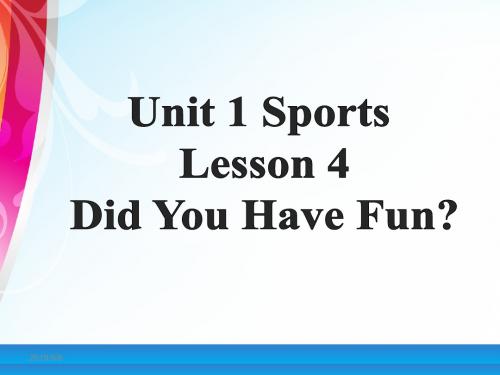 六年级下册英语课件-Unit 1 Sports Lesson 4 Did You Have Fun 1｜冀教版(三起)(共18张PPT)