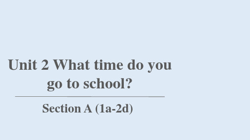 人教新目标版七下 Unit 2 Section A (1a-2d)  (共37张PPT)