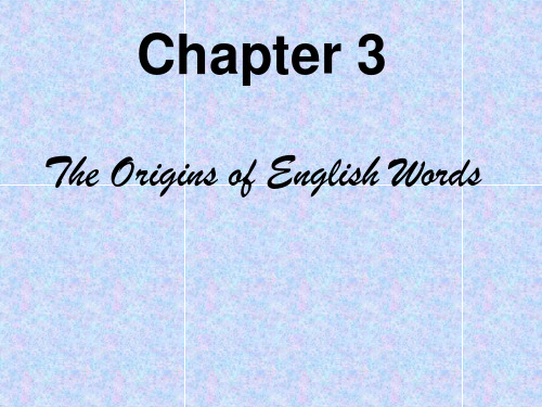 Chapter 3 The Origins of English Words