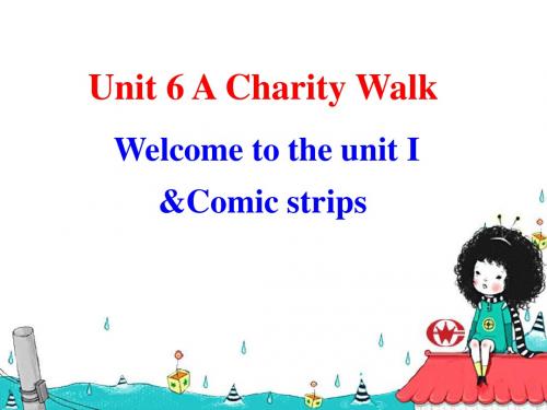 牛津译林版英语八下《Unit 6 A Charity Walk》(welcome)课件