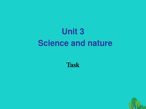 双语报2018_2019学年高中英语Unit3ScienceandnatureTask课件牛津版必修5