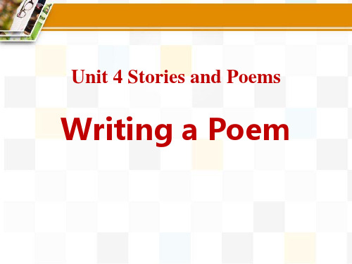 《Writing a Poem》Stories and Poems -PPT标准课件