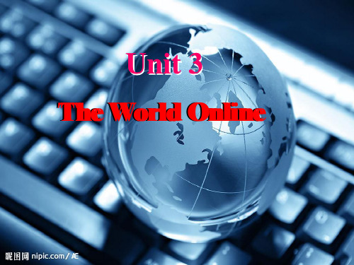 译林牛津高中英语Module7Unit3The world online-ReadingPPT