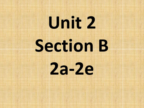 人教八上 Unit2 SectionB 2a-2e 课件 (共10张PPT)