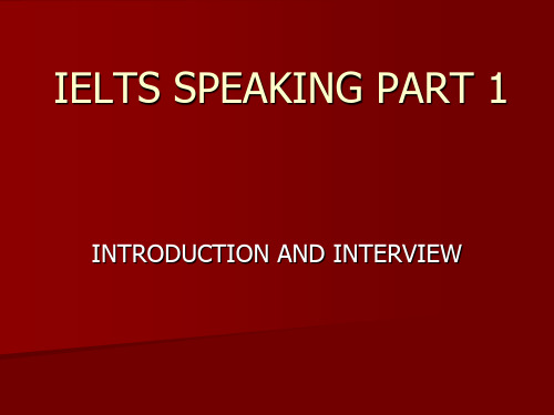 IELTS SPEAKING PART 1