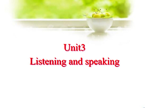 人教版高中英语选修7 Unit3 Listening and speaking 精品课件