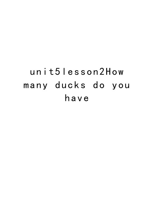 unit5lesson2How many ducks do you have上课讲义