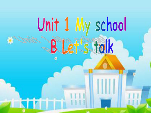 精品 公开课课件 新版PEP小学英语四年级下册Unit1 B Lets talk课件