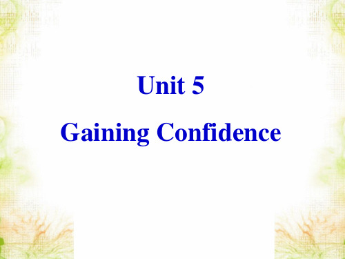 Unit 5 Gaining Confidence Getting Ready and Comprehending 课件-重大版高中必修1精品